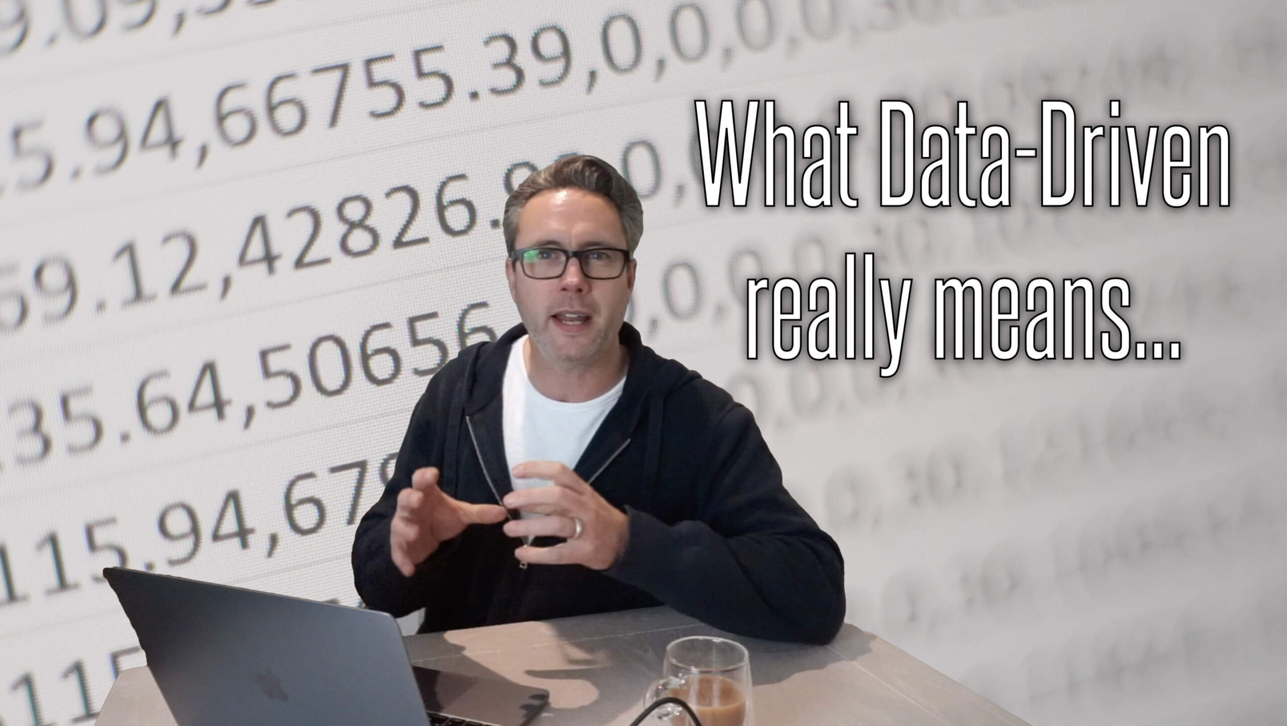 What data-driven really means